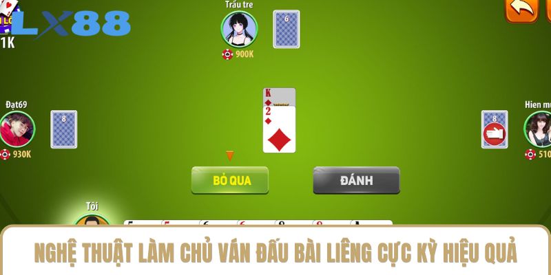 Nghệ thuật làm chủ ván đấu bài Liêng cực kỳ hiệu quả